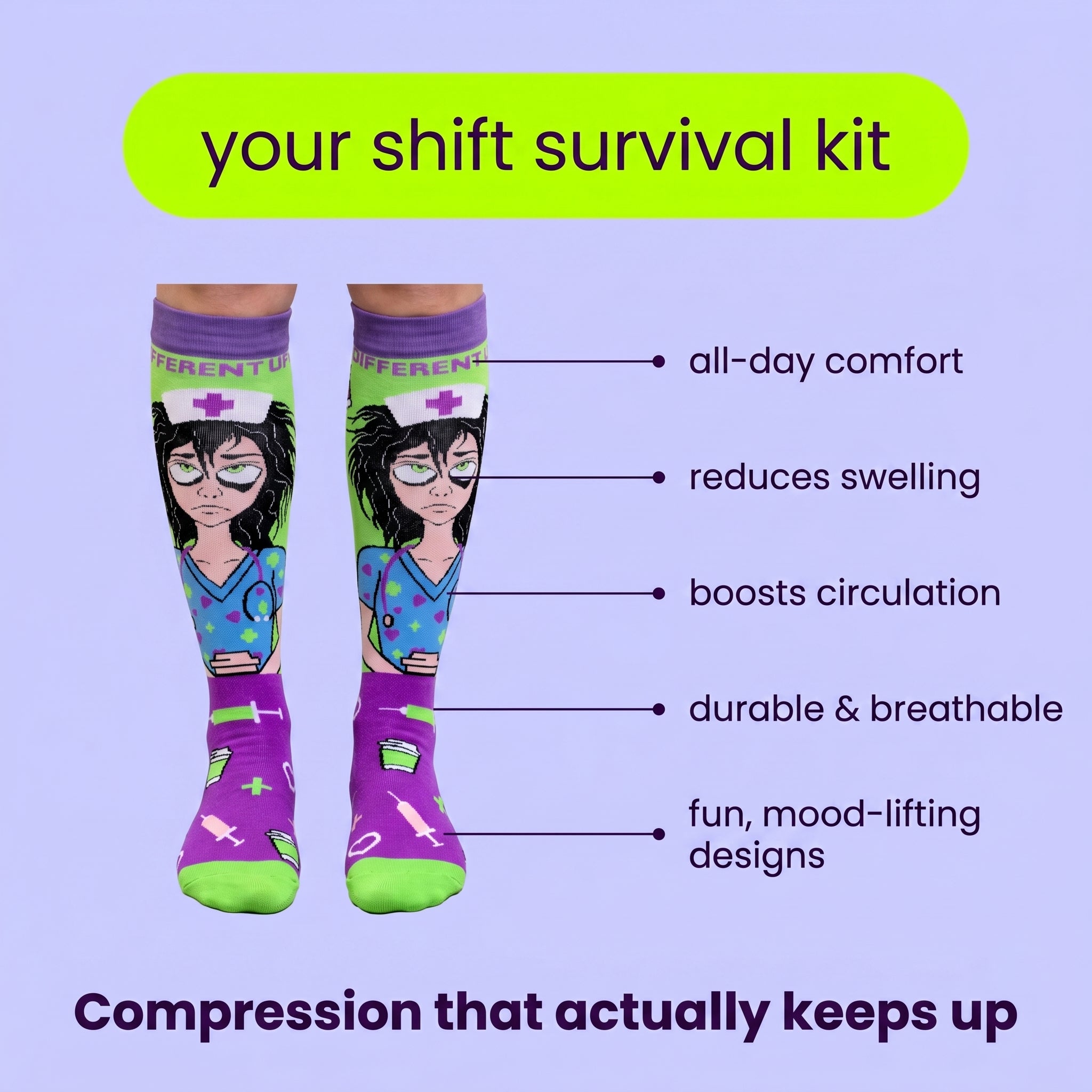 Compression Sock Same Shift, Different Day